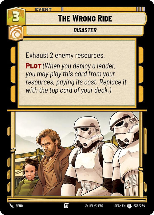 Image for The Wrong Ride (235/264) [Secrets of Power] - Star Wars: Unlimited