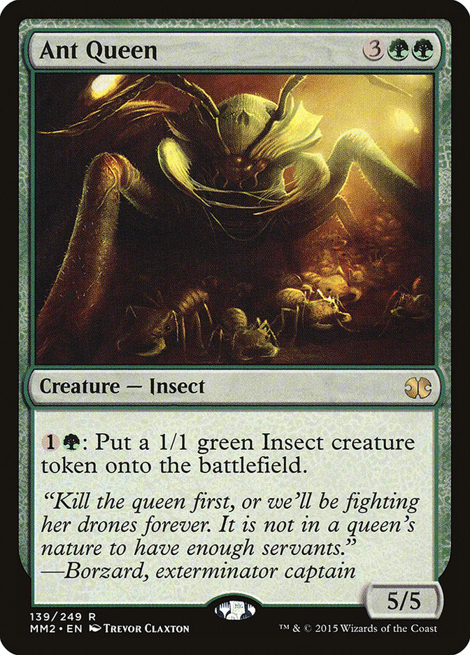 Ant Queen (139) [Modern Masters 2015]