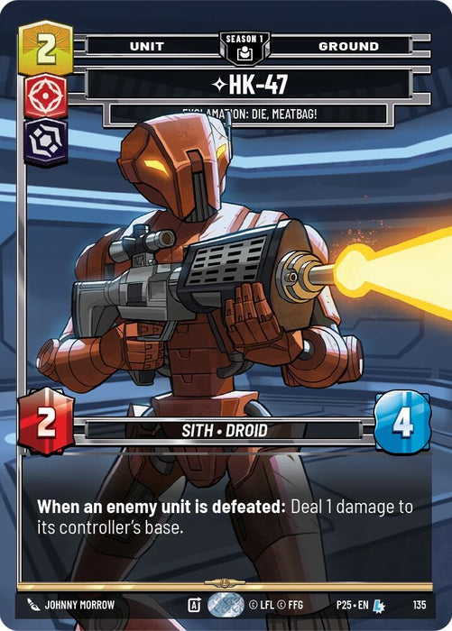 Image for HK-47 - Exclamation: Die, Meatbag! (135) (135) [Sector and Regional Promos: Season 1] - Star Wars: Unlimited