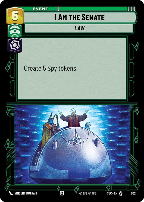Image for I Am the Senate (Foil) (602) [Secrets of Power] - Star Wars: Unlimited