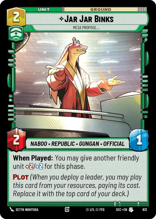 Image for Jar Jar Binks - Mesa Propose (Foil) (621) [Secrets of Power] - Star Wars: Unlimited