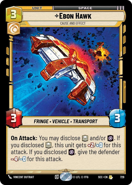 Image for Ebon Hawk - Cause and Effect (Foil) (729) [Secrets of Power] - Star Wars: Unlimited