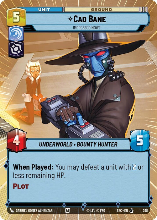 Image for Cad Bane - Impressed Now? (Hyperspace) (298) [Secrets of Power] - Star Wars: Unlimited