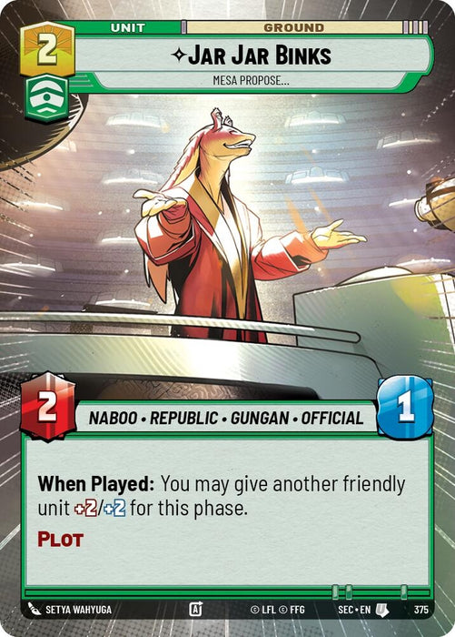 Image for Jar Jar Binks - Mesa Propose (Hyperspace) (375) [Secrets of Power] - Star Wars: Unlimited