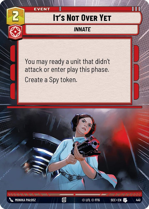 Image for It's Not Over Yet (Hyperspace) (441) [Secrets of Power] - Star Wars: Unlimited