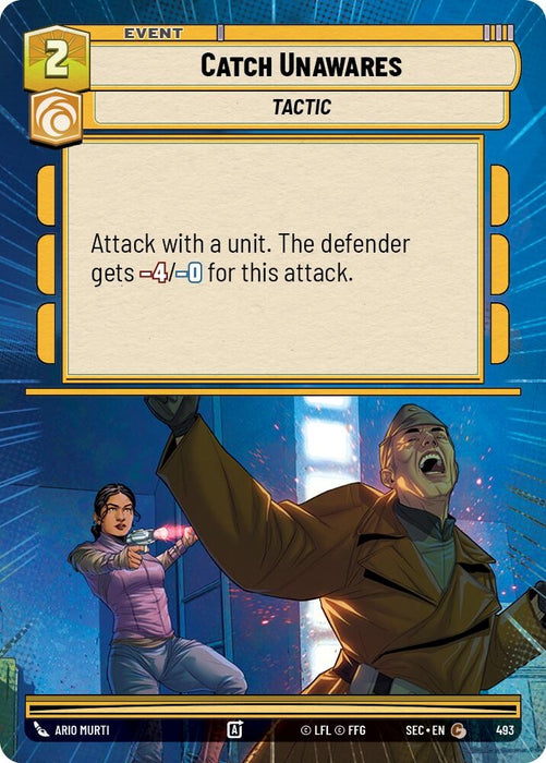 Image for Catch Unawares (Hyperspace) (493) [Secrets of Power] - Star Wars: Unlimited