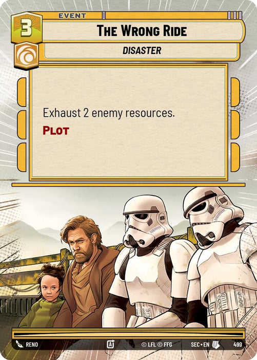 Image for The Wrong Ride (Hyperspace) (499) [Secrets of Power] - Star Wars: Unlimited