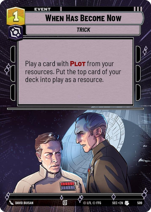 Image for When Has Become Now (Hyperspace) (509) [Secrets of Power] - Star Wars: Unlimited