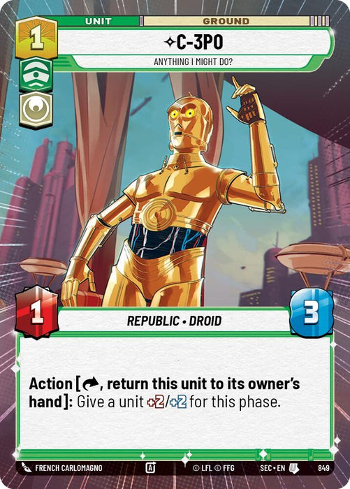Image for C-3PO - Anything I Might Do? (Hyperspace Foil) (849) [Secrets of Power] - Star Wars: Unlimited