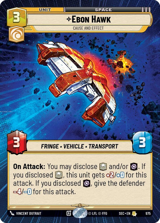 Image for Ebon Hawk - Cause and Effect (Hyperspace Foil) (975) [Secrets of Power] - Star Wars: Unlimited