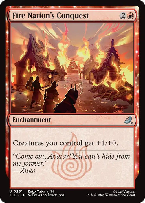 Image for Fire Nation's Conquest (0281) (281) [Avatar: The Last Airbender: Eternal-Legal] - Magic: The Gathering