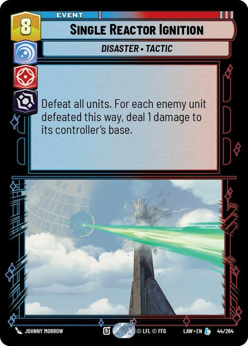 Image for Single Reactor Ignition (44/264) - Star Wars: Unlimited