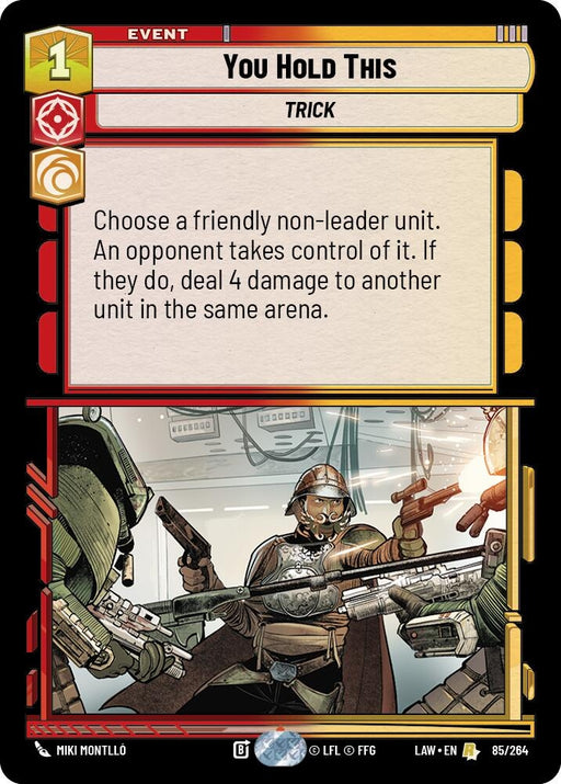 Image for You Hold This (85/264) [A Lawless Time] - Star Wars: Unlimited