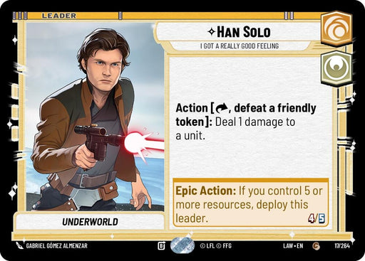 Image for Han Solo - I Got a Really Good Feeling (17/264) [A Lawless Time] - Star Wars: Unlimited