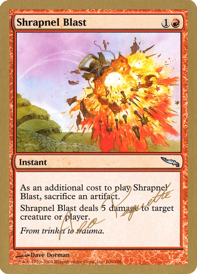 Shrapnel Blast - 2004 Aeo Paquette (MRD) [World Championship Decks]