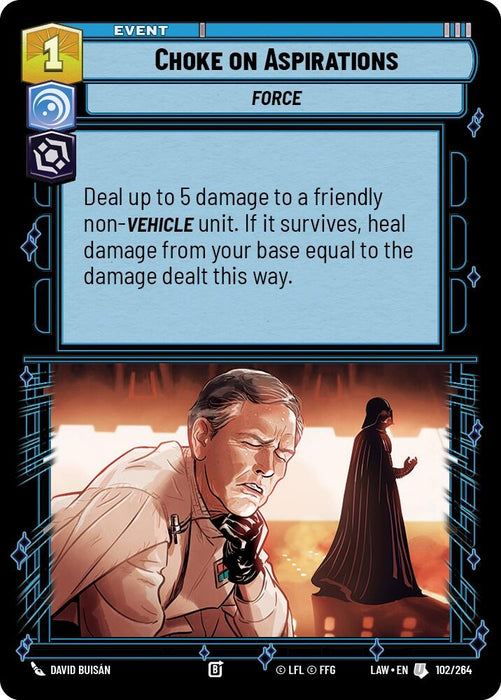 Image for Choke on Aspirations (102/264) [A Lawless Time] - Star Wars: Unlimited