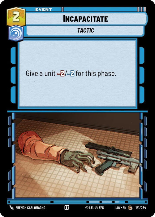 Image for Incapacitate (131/264) [A Lawless Time] - Star Wars: Unlimited