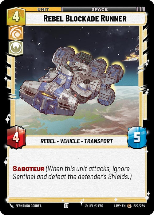 Image for Rebel Blockade Runner (222/264) [A Lawless Time] - Star Wars: Unlimited