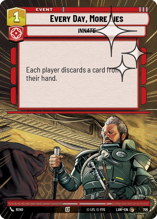 Image for Every Day, More Lies (Hyperspace Foil) (468) [A Lawless Time] - Star Wars: Unlimited