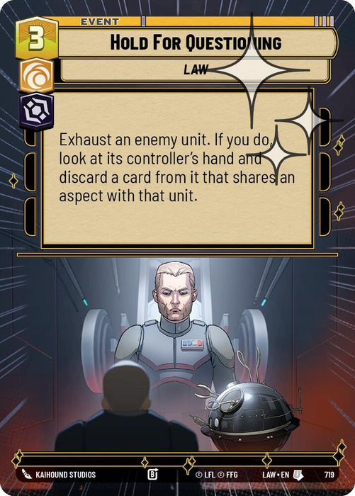 Image for Hold for Questioning (Hyperspace Foil) (481) [A Lawless Time] - Star Wars: Unlimited