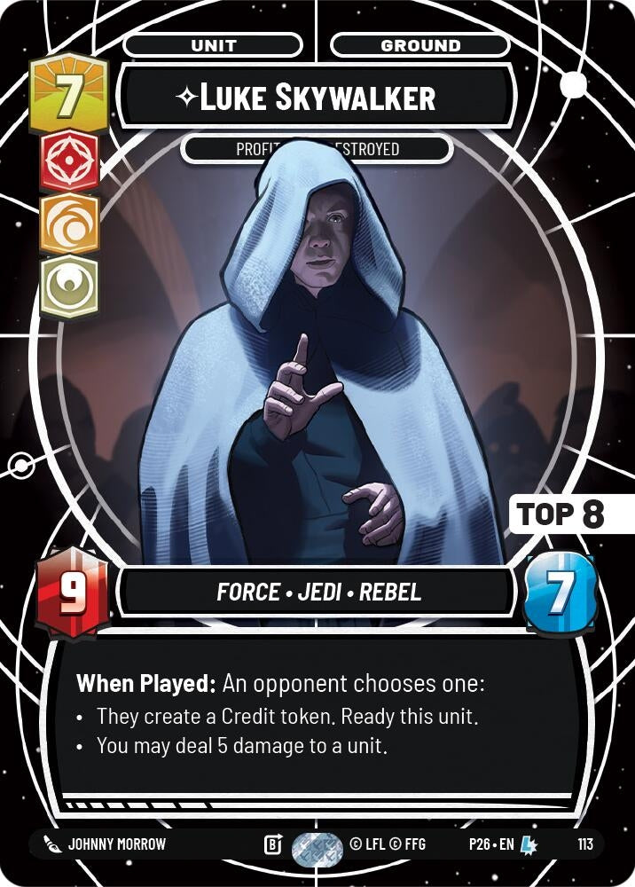 Image for Luke Skywalker - Profit or Be Destroyed (Top 8) (113) [Sector and Regional Promos: Season 1] {SN1} - Star Wars: Unlimited