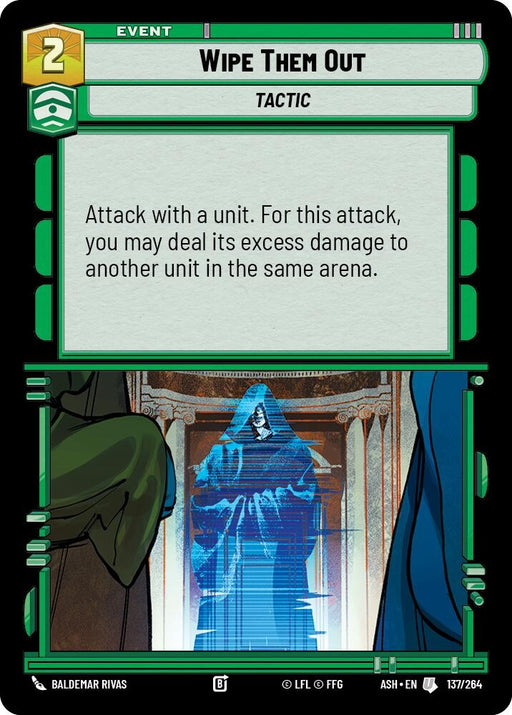 Image for Wipe Them Out (137/264) [Ashes of the Empire] {ASH} - Star Wars: Unlimited
