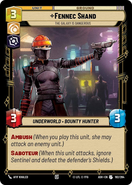 Image for Fennec Shand - The Galaxy Is Dangerous (192/264) [Ashes of the Empire] {ASH} - Star Wars: Unlimited