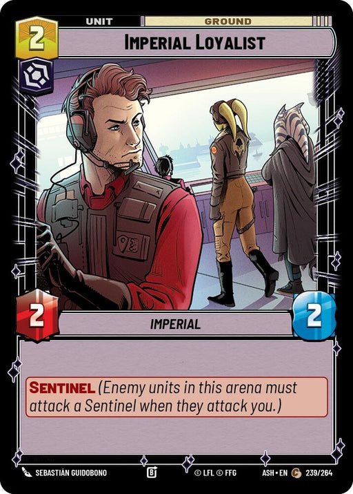Image for Imperial Loyalist (239/264) [Ashes of the Empire] {ASH} - Star Wars: Unlimited
