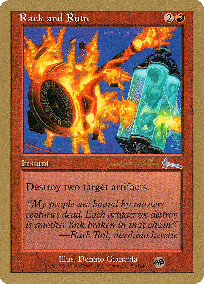 Rack and Ruin - 2000 Janosch Kuhn (ULG) (SB) [World Championship Decks]