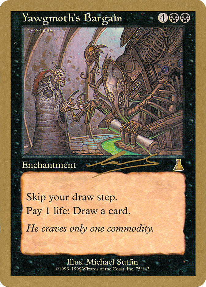 Yawgmoth's Bargain - 2000 Nicolas Labarre (UDS) [World Championship Decks]