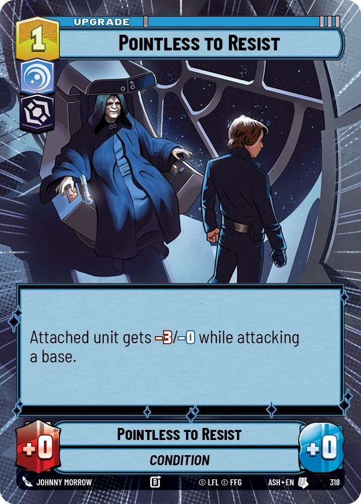 Image for Pointless to Resist (Hyperspace) (318) [Ashes of the Empire] {ASH} - Star Wars: Unlimited