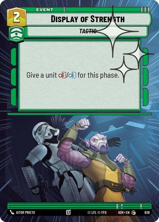 Image for Display of Strength (Hyperspace Foil) (638) [Ashes of the Empire] {ASH} - Star Wars: Unlimited
