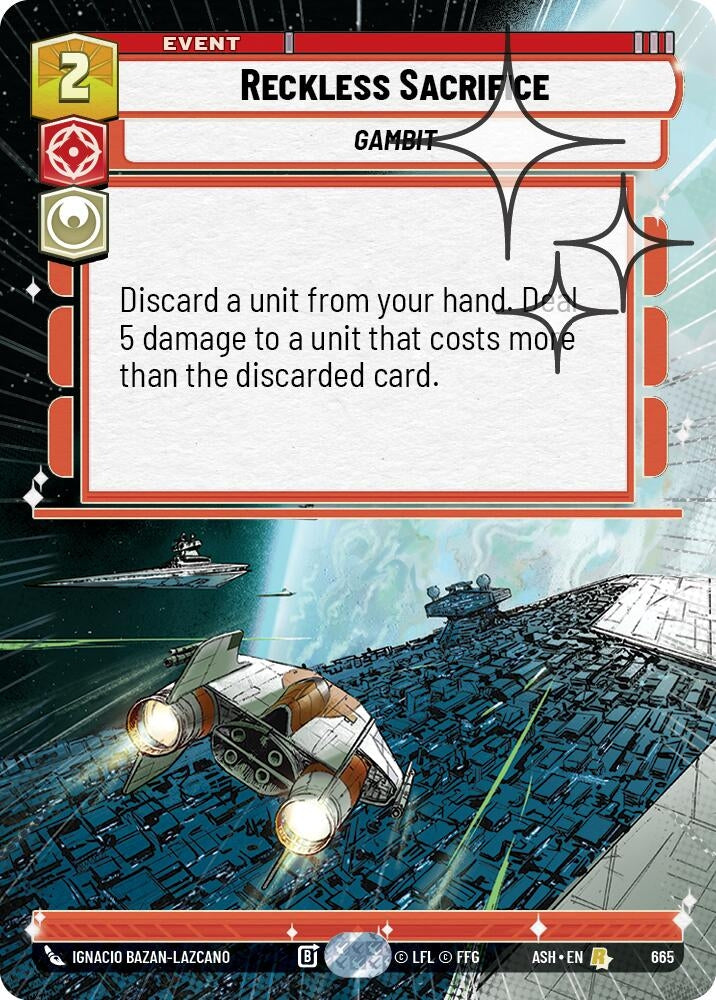 Image for Reckless Sacrifice (Hyperspace Foil) (665) [Ashes of the Empire] {ASH} - Star Wars: Unlimited