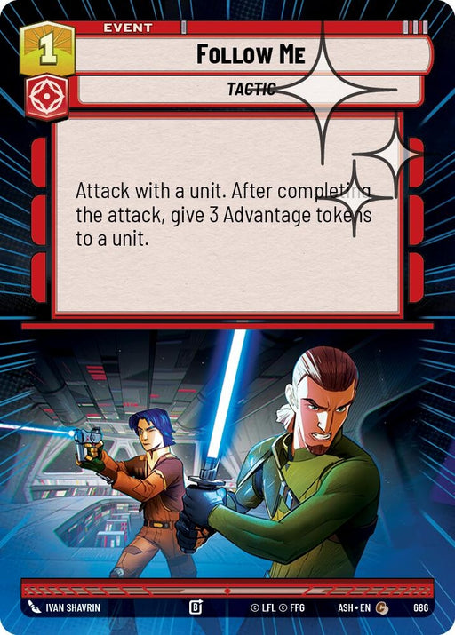 Image for Follow Me (Hyperspace Foil) (686) [Ashes of the Empire] {ASH} - Star Wars: Unlimited