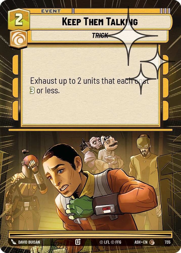 Image for Keep Them Talking (Hyperspace Foil) (735) [Ashes of the Empire] {ASH} - Star Wars: Unlimited