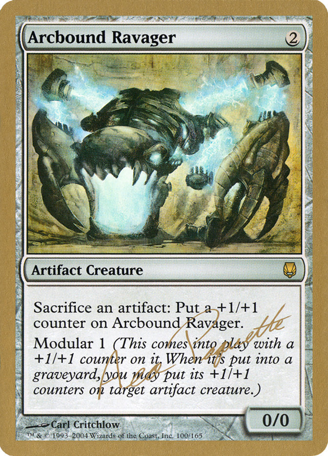 Arcbound Ravager - 2004 Aeo Paquette (DST) [World Championship Decks]