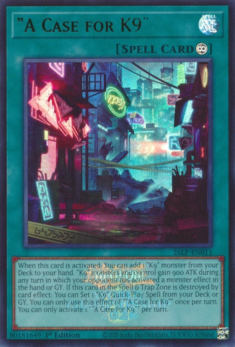 Image for "A Case for K9" (Emblazoned) (26LP-EN011) [Limited Pack World Championship 2026] - YuGiOh