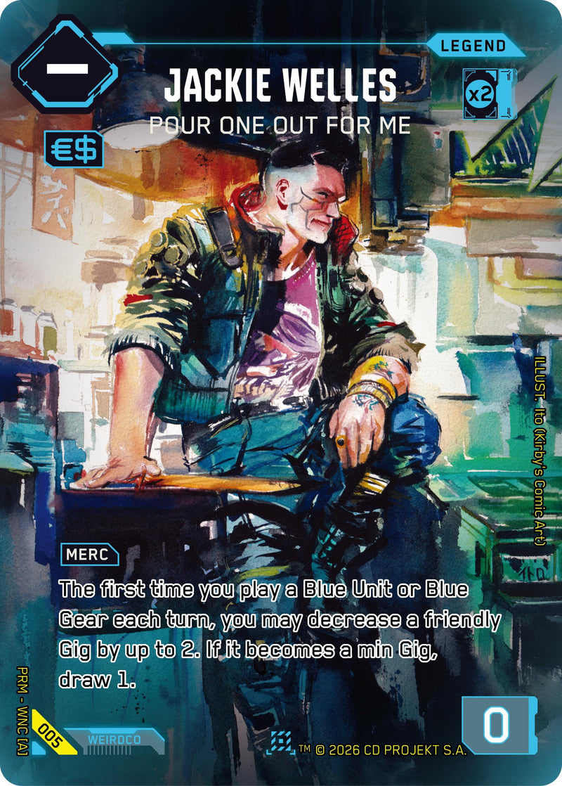 Image for Jackie Welles - Pour One Out For Me (005) [Box Toppers - Retail] - Cyberpunk TCG