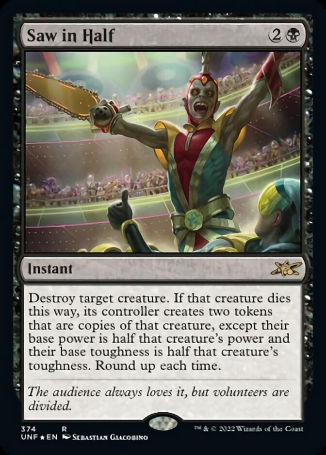 Saw in Half (Galaxy Foil) (374) [Unfinity]