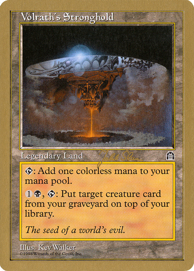 Volrath's Stronghold - 1999 Jakub Slemr (STH) [World Championship Decks]
