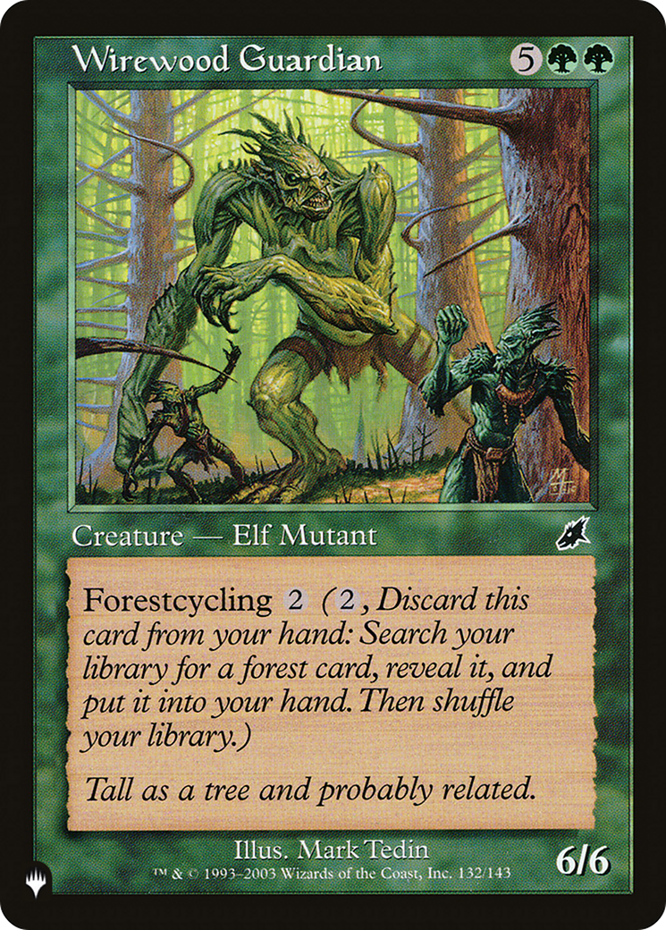 Wirewood Guardian (132/143) [The List Reprints]