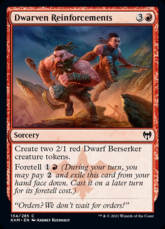 Dwarven Reinforcements (134) [Kaldheim]