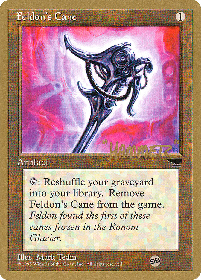 Feldon's Cane - 1996 Shawn "Hammer" Regnier (CHR) (SB) [World Championship Decks]
