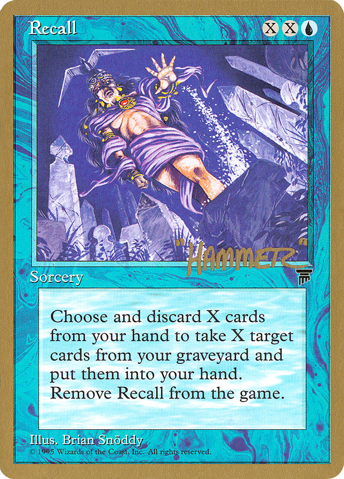 Recall - 1996 Shawn "Hammer" Regnier (LEG) [World Championship Decks]
