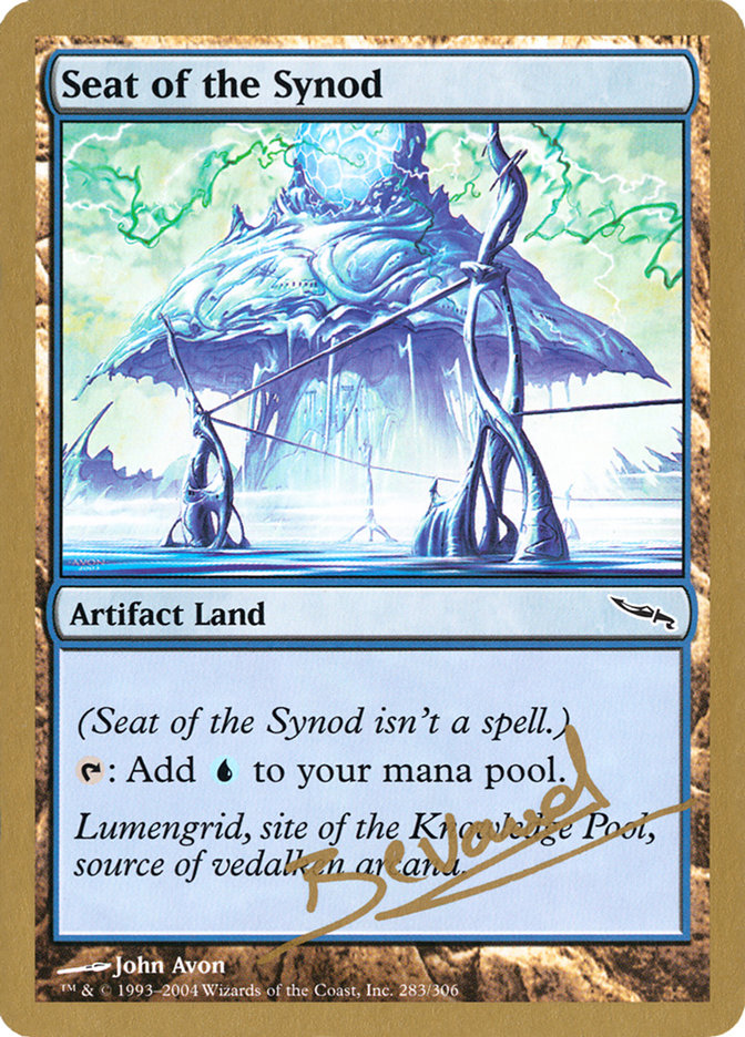 Seat of the Synod - 2004 Manuel Bevand (MRD) [World Championship Decks]