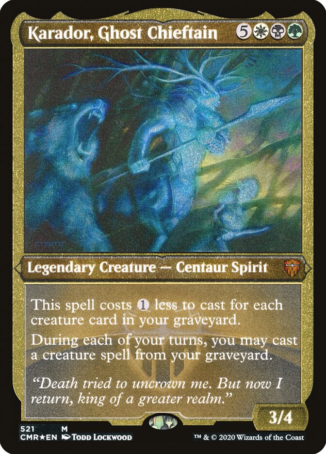 Karador, Ghost Chieftain (Foil Etched) (521) [Commander Legends]