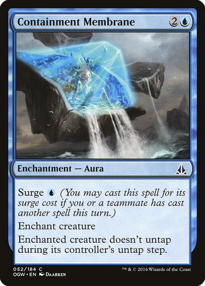 Containment Membrane (52) [Oath of the Gatewatch]