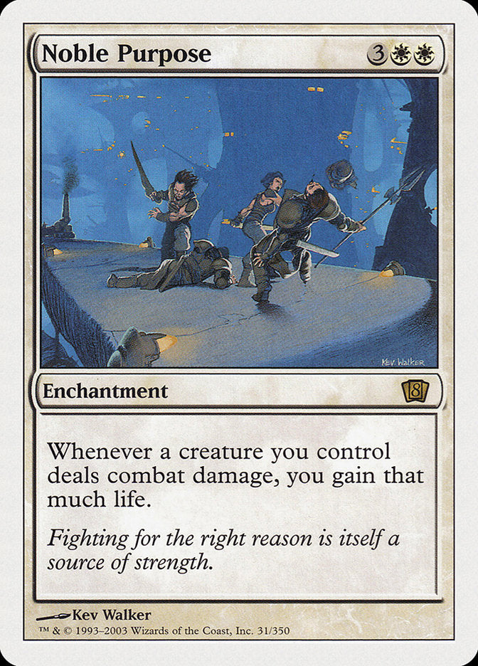 Noble Purpose (31) [8th Edition]