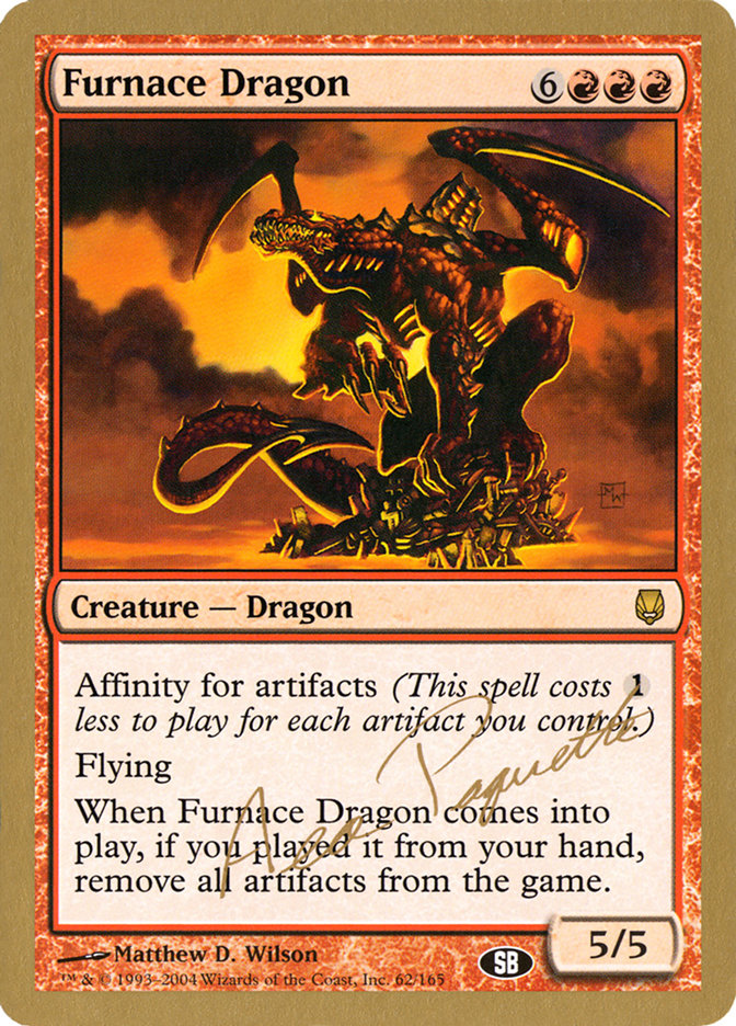 Furnace Dragon - 2004 Aeo Paquette (DST) (SB) [World Championship Decks]