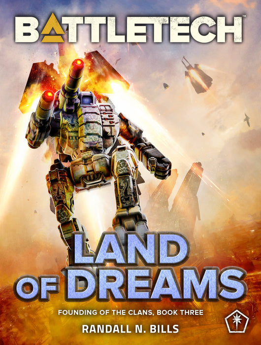 BattleTech: Land of Dreams (Founding of the Clans, Book Two) (Paperback)